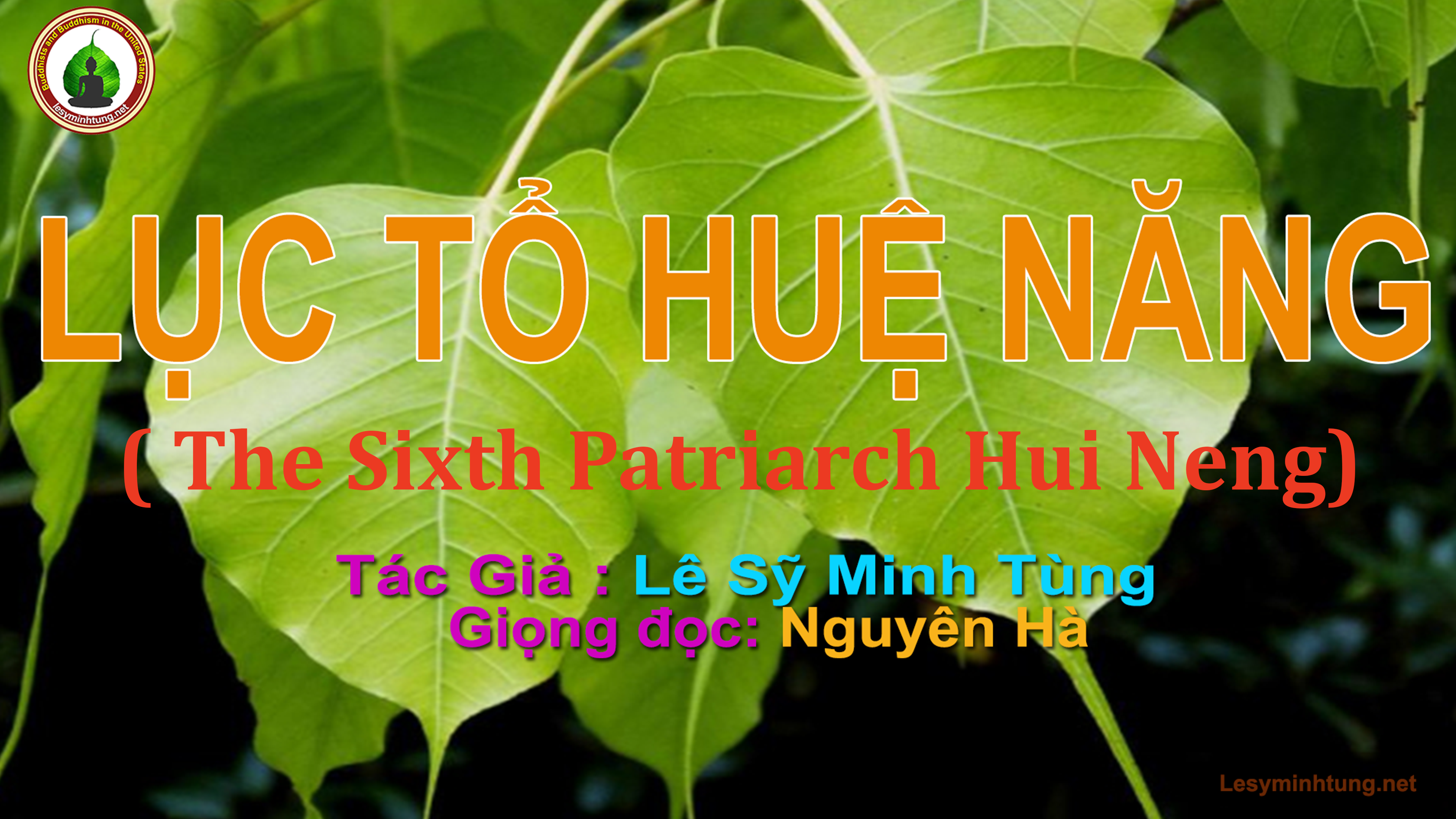 Lục Tổ Huệ Năng - Lê Sỹ Minh Tùng